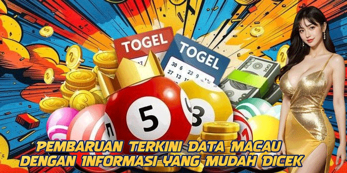 Pembaruan Terkini Data Macau dengan Informasi yang Mudah Dicek